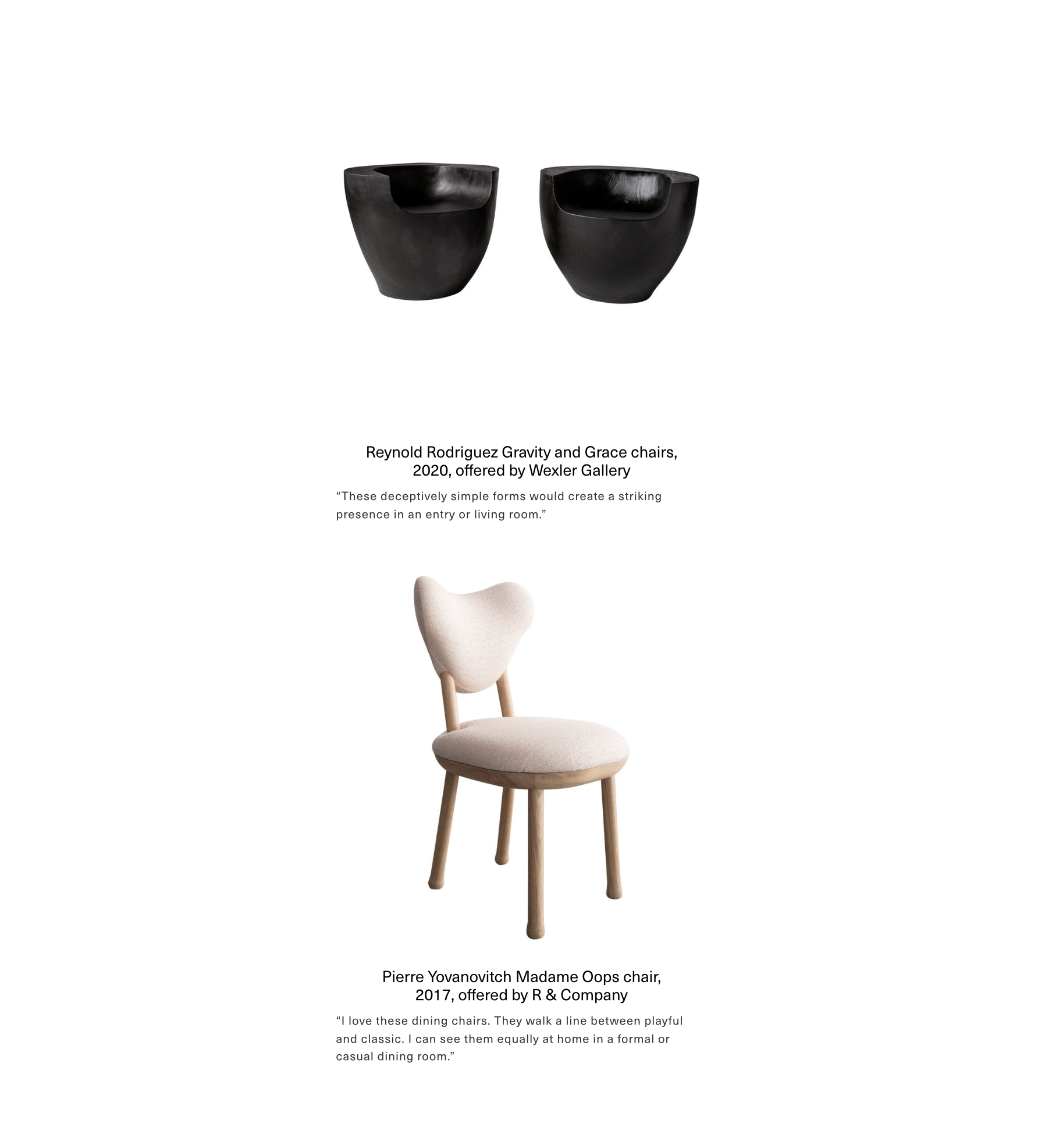Reynold Rodriguez Gravity and Grace chairs selected by Mark Cravotta for 1stDibs Introspective, Cravotta Interiors